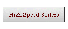 High Speed Sorters