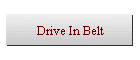 Drive In Belt