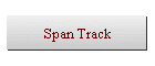 Span Track